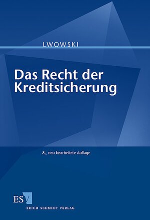 Buchcover Das Recht der Kreditsicherung | Hans-Jürgen Lwowski | EAN 9783503058372 | ISBN 3-503-05837-0 | ISBN 978-3-503-05837-2