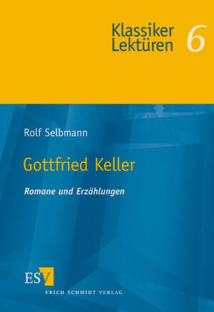 Gottfried Keller: Romane und Erzählungen