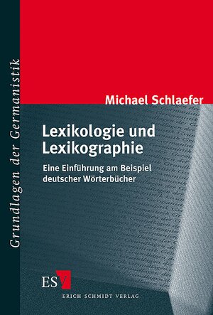 Lexikologie und Lexikographie. Eine Einführung am Beispiel deutscher Wörterbücher