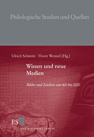 Wissen und neue Medien: Bilder und Zeichen von 800 bis 2000