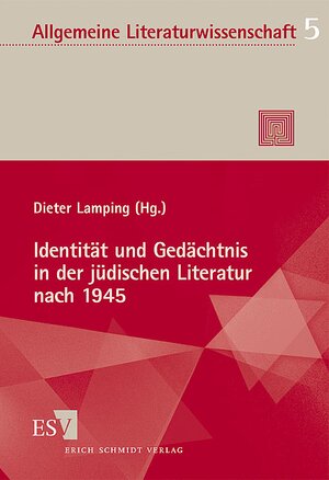 Buchcover Identität und Gedächtnis in der jüdischen Literatur nach 1945 | Dieter Lamping | EAN 9783503061648 | ISBN 3-503-06164-9 | ISBN 978-3-503-06164-8