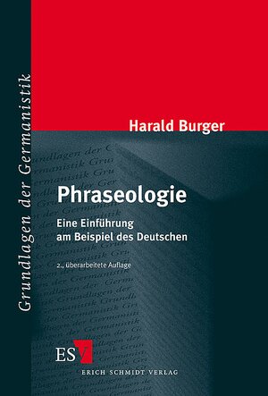 Phraseologie. Eine Einführung am Beispiel des Deutschen