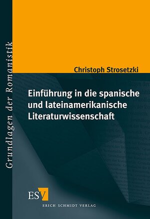 Einführung in die spanische und lateinamerikanische Literaturwissenschaft