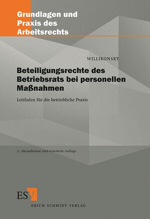 Buchcover Beteiligungsrechte des Betriebsrats bei personellen Maßnahmen | Birgit Willikonsky | EAN 9783503066643 | ISBN 3-503-06664-0 | ISBN 978-3-503-06664-3