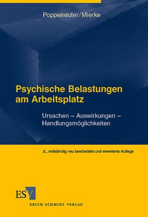 Psychische Belastungen am Arbeitsplatz. Ursachen, Auswirkungen, Handlungsmöglichkeiten