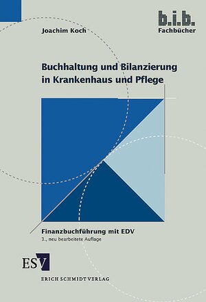 Buchhaltung und Bilanzierung in Krankenhaus und Pflege. Finanzbuchführung mit EDV