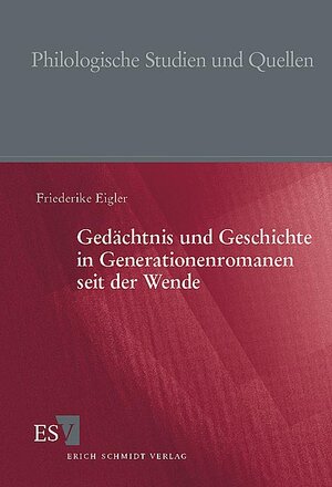 Gedächtnis und Geschichte in Generationenromanen seit der Wende