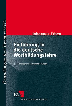 Einführung in die deutsche Wortbildungslehre