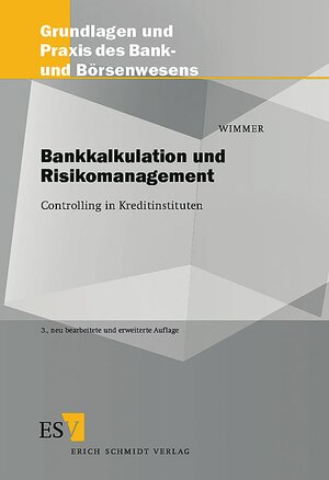 Bankkalkulation und Risikomanagement: Controlling in Kreditinstituten