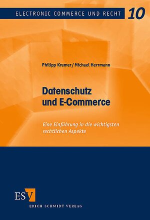 Datenschutz und E-Commerce: Eine Einführung in die wichtigsten rechtlichen Aspekte