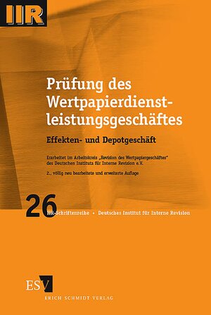 Prüfung des Wertpapierdienstleistungsgeschäftes: Effekten- und Depotgeschäft