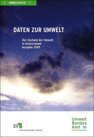 Daten zur Umwelt 2005: Der Zustand der Umwelt in Deutschland 2005