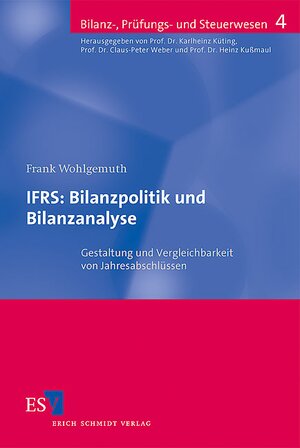 Buchcover IFRS: Bilanzpolitik und Bilanzanalyse | Frank Wohlgemuth | EAN 9783503097579 | ISBN 3-503-09757-0 | ISBN 978-3-503-09757-9