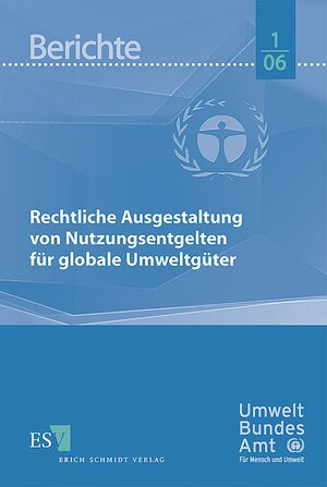 Buchcover Rechtliche Ausgestaltung von Nutzungsentgelten für globale Umweltgüter | Nils Meyer-Ohlendorf | EAN 9783503097739 | ISBN 3-503-09773-2 | ISBN 978-3-503-09773-9