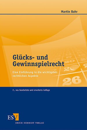 Buchcover Glücks- und Gewinnspielrecht | Martin Bahr | EAN 9783503097968 | ISBN 3-503-09796-1 | ISBN 978-3-503-09796-8