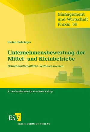 Buchcover Unternehmensbewertung der Mittel- und Kleinbetriebe | Stefan Behringer | EAN 9783503100859 | ISBN 3-503-10085-7 | ISBN 978-3-503-10085-9