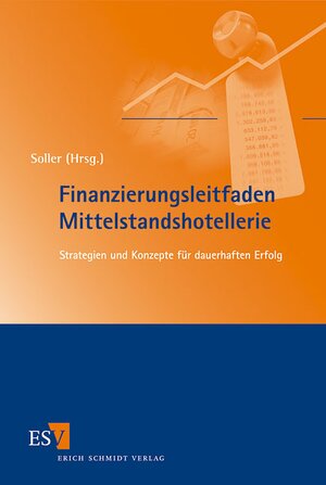Buchcover Finanzierungsleitfaden Mittelstandshotellerie  | EAN 9783503100897 | ISBN 3-503-10089-X | ISBN 978-3-503-10089-7