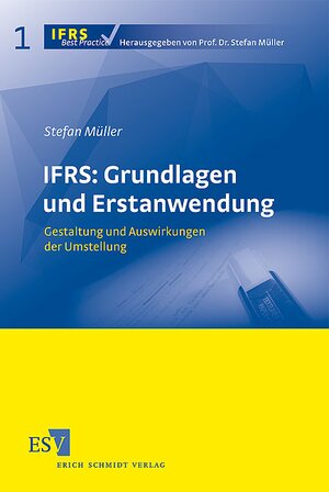 Buchcover IFRS: Grundlagen und Erstanwendung | Stefan Müller | EAN 9783503100965 | ISBN 3-503-10096-2 | ISBN 978-3-503-10096-5