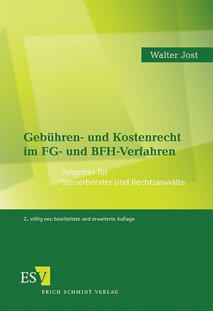 Buchcover Gebühren- und Kostenrecht im FG- und BFH-Verfahren | Walter Jost | EAN 9783503103393 | ISBN 3-503-10339-2 | ISBN 978-3-503-10339-3