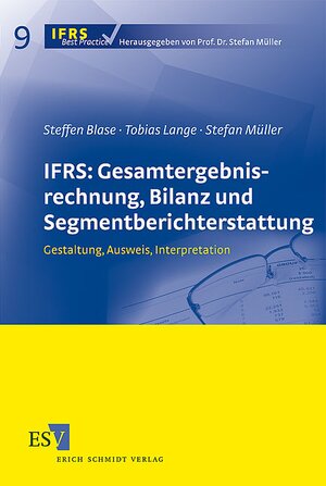 Buchcover IFRS: Gesamtergebnisrechnung, Bilanz und Segmentberichterstattung | Steffen Blase | EAN 9783503103621 | ISBN 3-503-10362-7 | ISBN 978-3-503-10362-1
