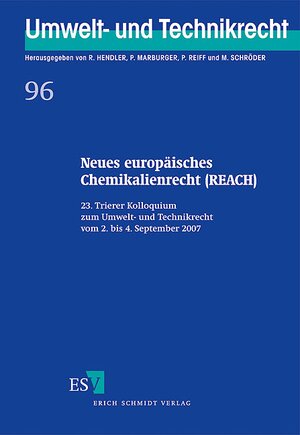 Buchcover Neues europäisches Chemikalienrecht (REACH)  | EAN 9783503103867 | ISBN 3-503-10386-4 | ISBN 978-3-503-10386-7