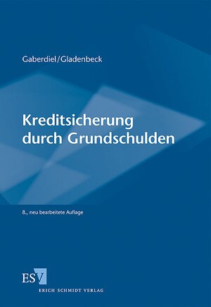 Buchcover Kreditsicherung durch Grundschulden | Martin Gladenbeck | EAN 9783503106707 | ISBN 3-503-10670-7 | ISBN 978-3-503-10670-7