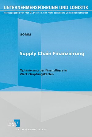 Buchcover Supply Chain Finanzierung | Moritz Gomm | EAN 9783503106899 | ISBN 3-503-10689-8 | ISBN 978-3-503-10689-9