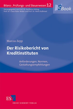 Buchcover Der Risikobericht von Kreditinstituten | Marcus Zepp | EAN 9783503112630 | ISBN 3-503-11263-4 | ISBN 978-3-503-11263-0