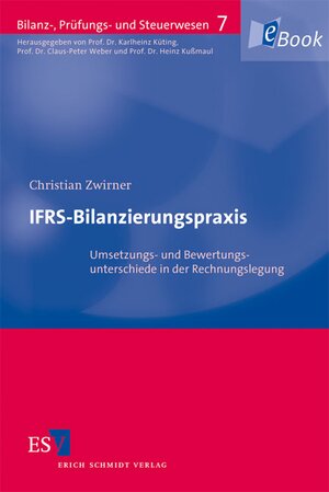 Buchcover IFRS-Bilanzierungspraxis | Christian Zwirner | EAN 9783503112708 | ISBN 3-503-11270-7 | ISBN 978-3-503-11270-8