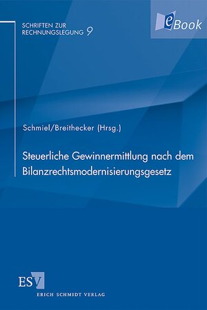 Buchcover Steuerliche Gewinnermittlung nach dem Bilanzrechtsmodernisierungsgesetz  | EAN 9783503112814 | ISBN 3-503-11281-2 | ISBN 978-3-503-11281-4