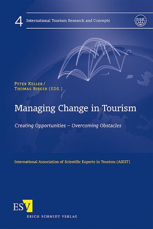 Buchcover Managing Change in Tourism  | EAN 9783503120666 | ISBN 3-503-12066-1 | ISBN 978-3-503-12066-6
