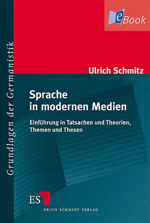 Buchcover Sprache in modernen Medien | Ulrich Schmitz | EAN 9783503122127 | ISBN 3-503-12212-5 | ISBN 978-3-503-12212-7