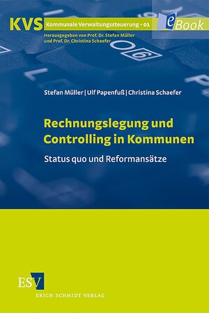Buchcover Rechnungslegung und Controlling in Kommunen | Stefan Müller | EAN 9783503124190 | ISBN 3-503-12419-5 | ISBN 978-3-503-12419-0