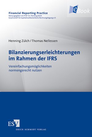 Buchcover Bilanzierungserleichterungen im Rahmen der IFRS | Henning Zülch | EAN 9783503124602 | ISBN 3-503-12460-8 | ISBN 978-3-503-12460-2