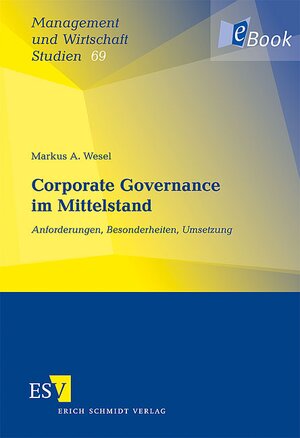 Buchcover Corporate Governance im Mittelstand | Markus A. Wesel | EAN 9783503124916 | ISBN 3-503-12491-8 | ISBN 978-3-503-12491-6