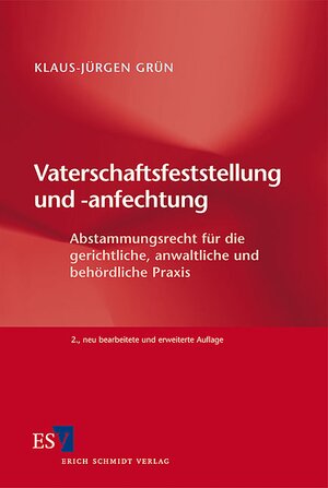 Buchcover Vaterschaftsfeststellung und -anfechtung | Klaus-Jürgen Grün | EAN 9783503126101 | ISBN 3-503-12610-4 | ISBN 978-3-503-12610-1