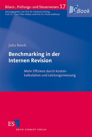 Buchcover Benchmarking in der Internen Revision | Julia Busch | EAN 9783503126545 | ISBN 3-503-12654-6 | ISBN 978-3-503-12654-5