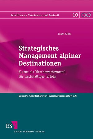 Buchcover Strategisches Management alpiner Destinationen | Lukas Siller | EAN 9783503126927 | ISBN 3-503-12692-9 | ISBN 978-3-503-12692-7