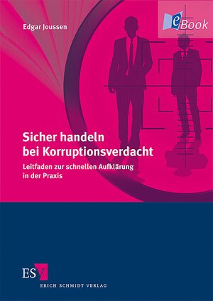 Buchcover Sicher handeln bei Korruptionsverdacht | Edgar Joussen | EAN 9783503129041 | ISBN 3-503-12904-9 | ISBN 978-3-503-12904-1
