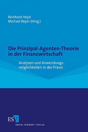 Buchcover Die Prinzipal-Agenten-Theorie in der Finanzwirtschaft | EAN 9783503129911 | ISBN 3-503-12991-X | ISBN 978-3-503-12991-1