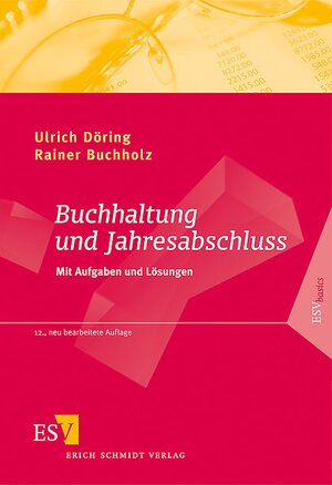 Buchcover Buchhaltung und Jahresabschluss | Ulrich Döring | EAN 9783503130382 | ISBN 3-503-13038-1 | ISBN 978-3-503-13038-2