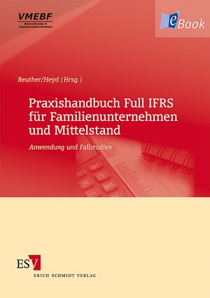 Buchcover Praxishandbuch Full IFRS für Familienunternehmen und Mittelstand  | EAN 9783503130702 | ISBN 3-503-13070-5 | ISBN 978-3-503-13070-2
