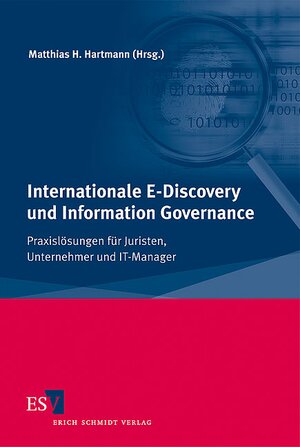 Buchcover Internationale E-Discovery und Information Governance  | EAN 9783503130740 | ISBN 3-503-13074-8 | ISBN 978-3-503-13074-0