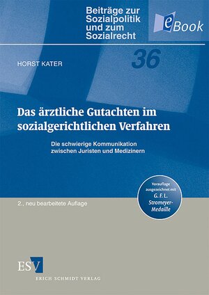 Buchcover Das ärztliche Gutachten im sozialgerichtlichen Verfahren | Horst Kater | EAN 9783503136193 | ISBN 3-503-13619-3 | ISBN 978-3-503-13619-3