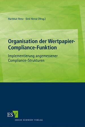 Buchcover Organisation der Wertpapier-Compliance-Funktion  | EAN 9783503136483 | ISBN 3-503-13648-7 | ISBN 978-3-503-13648-3