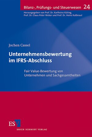 Buchcover Unternehmensbewertung im IFRS-Abschluss | Jochen Cassel | EAN 9783503138807 | ISBN 3-503-13880-3 | ISBN 978-3-503-13880-7
