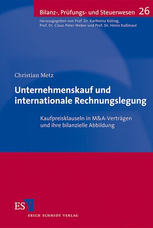 Buchcover Unternehmenskauf und internationale Rechnungslegung | Christian Metz | EAN 9783503138845 | ISBN 3-503-13884-6 | ISBN 978-3-503-13884-5