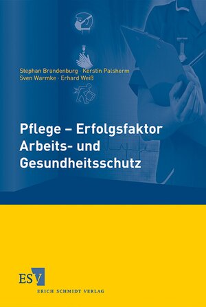 Buchcover Pflege - Erfolgsfaktor Arbeits- und Gesundheitsschutz | Stephan Brandenburg | EAN 9783503141678 | ISBN 3-503-14167-7 | ISBN 978-3-503-14167-8