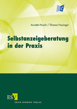 Buchcover Selbstanzeigeberatung in der Praxis | Annette Parsch | EAN 9783503144006 | ISBN 3-503-14400-5 | ISBN 978-3-503-14400-6