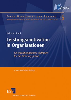 Buchcover Leistungsmotivation in Organisationen | Heinz K. Stahl | EAN 9783503144051 | ISBN 3-503-14405-6 | ISBN 978-3-503-14405-1